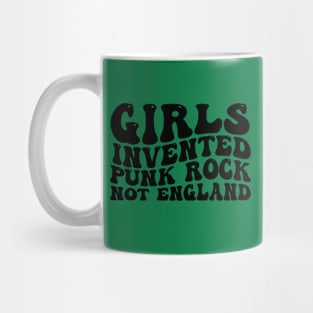 Girls Invented Punk Rock Not England Mug